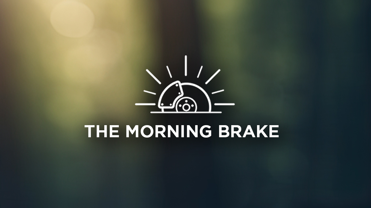 The Morning Brake